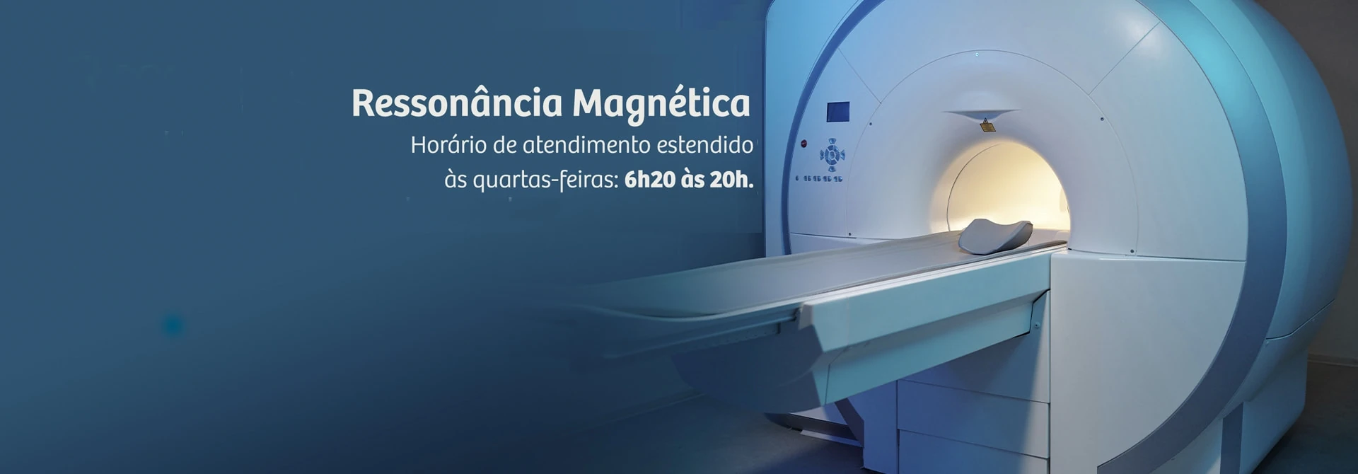 Ressonância Magnética - Horário de atendimento estendido